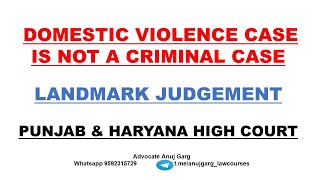 CASE UNDER DV ACT IS NOT A CRIMINAL CASE I LANDMARK JUDGMENT I PUNJAB AND HARYANA HIGH COURT I [upl. by Ishmul]