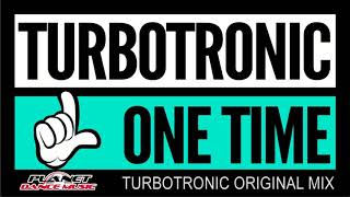 Turbotronic  One Time Extended Mix [upl. by Town303]