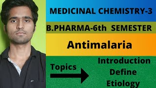 Antimalaria agentsIntroductionWhat is malariaMedicinal chemistry3BPharma6th semester [upl. by Weissmann658]