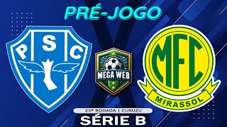 PRÉJOGO  PAYSANDU 0x0 MIRASSOL  Série B 2024  23ª Rodada [upl. by Nail]