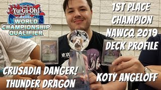 Yugioh 2019 North American WCQ 1st Place Champion  Crusadia Danger Thunder Dragon  Koty Angeloff [upl. by Elisee]