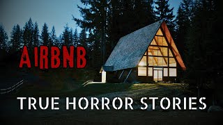 3 Disturbing TRUE Airbnb Horror Stories  Creepy Encounters in Remote Rentals [upl. by Meihar]