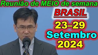 Reunião de meio semana jw 23 – 29 de setembro 2024 Portugues Brasil [upl. by Kokoruda]