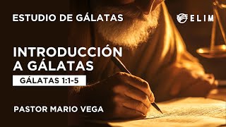 Introducción a Gálatas  Gálatas 115  Estudio Bíblico [upl. by Bevus428]