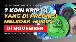 7 Koin KRIPTO Yang Di Prediksi Bikin KAYA Di November [upl. by Ellen]