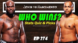 UFC Predictions amp Stats Quiz Derrick Lewis vs Rodrigo Nascimento  Fight Breakdown  EP 274 [upl. by Siubhan565]