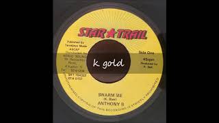 Anthony B  Swarm Me  Star Trail 7quot Electric Riddim [upl. by Pan904]