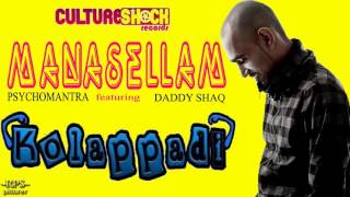 Psychomantra featuring Daddy Shaq  Manasellam Kolappadi Album [upl. by Muirhead]