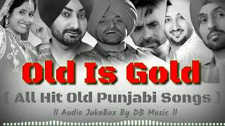 ll Old Is Gold ll Best Old Punjabi Hit Songs Collection ll Audio Jukebox ll Hit MP3 Old Songs ll [upl. by Torey]