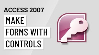 Access 2007 Making Forms with Controls [upl. by Missie]