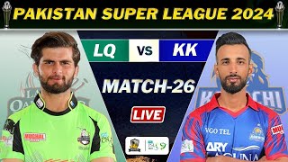 LAHORE QALANDARS vs KARACHI KINGS PSL 9 MATCH 26 LIVE  KK vs LQ LIVE COMMENTARY [upl. by Falcone]