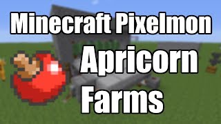 Minecraft Pixelmon  Apricorn Farming [upl. by Arondel600]