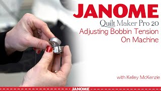 quotQMP20 Snippet Adjusting Bobbin Tension On Machinequot with Kelley McKenzie [upl. by Sungam]