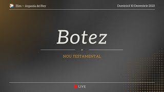 Botez  Live 10 Decembrie 2023 [upl. by Aitsirk]