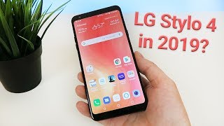 LG Stylo 4 in 2019  Still Worth Buying [upl. by Mirth302]