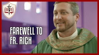 Farewell to Fr Rich  Sunday Gospel Reflection [upl. by Enilrad786]