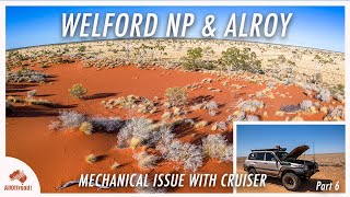 Simpson Desert Fringes  Welford NP amp Alroy and Mechanical Issue  2023 Part 6 [upl. by Arotahs]