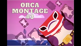 Deeeepio Orca Montage 3  ILOVEITWHENTHEYRUN [upl. by Reinhart]