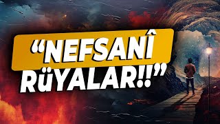 NEFSANİ Rüyalar Nedir Nelerdir [upl. by Horan]