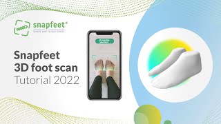 Snapfeet 3D foot scan tutorial 2022 [upl. by Gladstone]