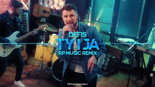 Defis  Ty i Ja RP MUSIC Remix [upl. by Mcgee848]