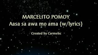 Aasa sa awa mo amaby marcelito pomoy song lyrics [upl. by Friederike]