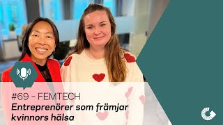 Femtech – entreprenörer som främjar kvinnors hälsa Avsnitt 69 [upl. by Harbert]