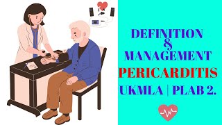 Management of Pericarditis for UKMLA amp PLAB 2 Exam Essential Guide UKMLA  PLAB2 [upl. by Tergram]