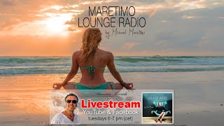 Weekly Livestream quotMaretimo Lounge Radio Showquot stunning HD videoclipsmusic by Michael Maretimo CW05 [upl. by Gwenette]