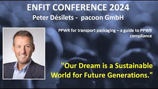 ENFIT CONFERENCE  Peter Désilets  PPWR for transport packaging – A guide to PPWR compliance [upl. by Natye]