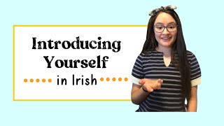 Introducing Yourself and Others in Irish [upl. by Yelsna61]