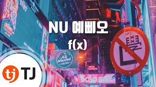 TJ노래방 NU 예삐오NU ABO  FX  TJ Karaoke [upl. by Raffarty]