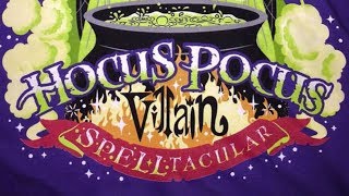 quotI Put a Spell on Youquot Hocus Pocus Villain Spelltacular [upl. by Sinclair]