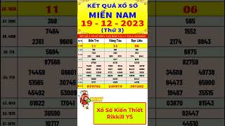 Kết quả xổ số miền nam hôm nay thứ 3 ngày 19122023 xs Bến Tre xs Vũng Tàu xs Bạc Liêu shorts [upl. by Ybba]