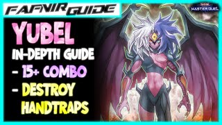 MASTER DUEL  YUBEL  YOUR FULL INDEPTH GUIDE TO MASTER YUBEL [upl. by Garvy]