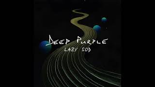 Deep Purple ⭐ Lazy Sod⭐Lazy Sod⭐ 2024 [upl. by Yrrak]