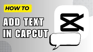 How to Add Text in CapCut 2024 Guide [upl. by Rasaec]