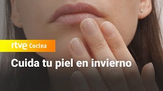 Consejos para cuidar la piel en invierno  Saber Vivir  RTVE Cocina [upl. by Jodie]