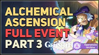 Alchemical Ascension Full Event Part 3 Genshin Impact Cycle 2131 [upl. by Accire]