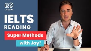 IELTS Reading  SUPER METHODS 1 with Jay [upl. by Enilrae]