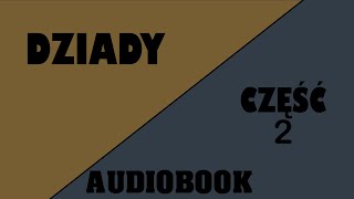 Audiobook dziady część 2 dziady lektura Sprawdź to [upl. by Meeharb94]