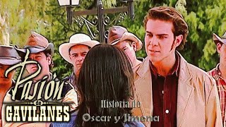 Pasion de Gavilanes Oscar y Jimena 76 [upl. by Damalis]