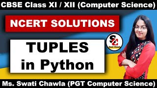 NCERT Solutions of Tuples in Python  Class 11 NCERT Solutions Computer Science [upl. by Hollingsworth121]