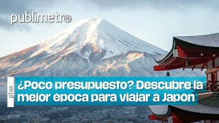 ¿Quieres viajar a Japón Esta es la MEJOR época para hacerlo [upl. by Lanevuj720]