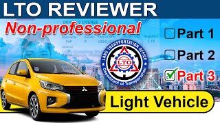 Part 3 of 3 LTO Exam Reviewer Tagalog Light Vehicle Code B B1 B2 Nonprofessional [upl. by Anayad820]