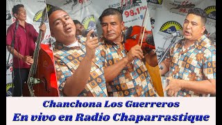 El Superman Ft Chanchona Los Guerreros en Radio Chaparrastique [upl. by Hirschfeld]