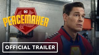 Peacemaker  Official Trailer  DC FanDome 2021 [upl. by Eirot79]