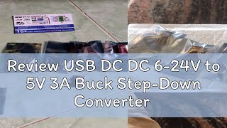 Review USB DC DC 624V to 5V 3A Buck StepDown Converter [upl. by Irrem]