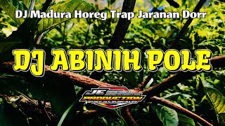 DJ Abinih Pole Trap X Jaranan Dorr Bass WengGuweng [upl. by Warren462]