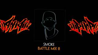 SMOKE  HIP HOP BATTLE vol 8 MIX 2019 [upl. by Danita]